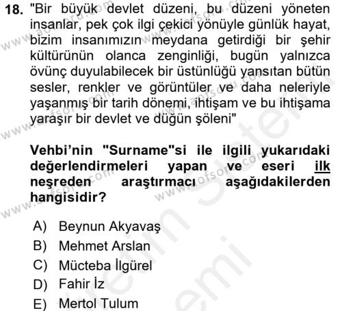 XVIII. Yüzyıl Türk Edebiyatı Dersi 2016 - 2017 Yılı (Final) Dönem Sonu Sınavı 18. Soru