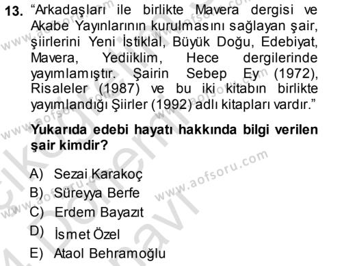 Cumhuriyet Dönemi Türk Şiiri Dersi 2013 - 2014 Yılı Tek Ders Sınavı 13. Soru