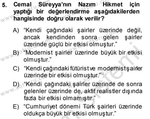 Cumhuriyet Dönemi Türk Şiiri Dersi 2013 - 2014 Yılı Tek Ders Sınavı 5. Soru