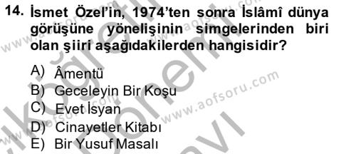 Cumhuriyet Dönemi Türk Şiiri Dersi 2014 - 2015 Yılı (Final) Dönem Sonu Sınavı 14. Soru