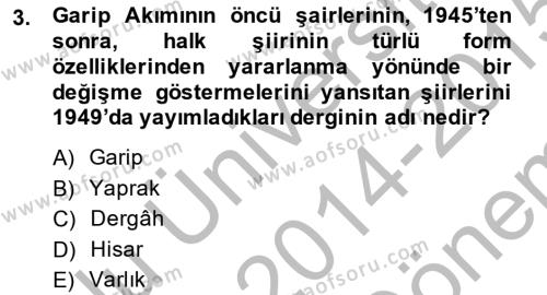 Cumhuriyet Dönemi Türk Şiiri Dersi 2014 - 2015 Yılı (Final) Dönem Sonu Sınavı 3. Soru