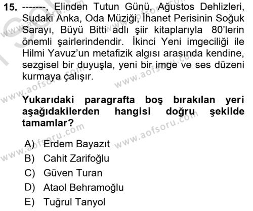 Cumhuriyet Dönemi Türk Şiiri Dersi 2021 - 2022 Yılı (Final) Dönem Sonu Sınavı 15. Soru