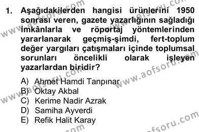 Çağdaş Türk Romanı Dersi 2012 - 2013 Yılı (Vize) Ara Sınavı 1. Soru
