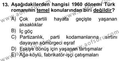 Çağdaş Türk Romanı Dersi 2012 - 2013 Yılı (Vize) Ara Sınavı 13. Soru