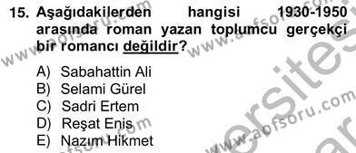 Çağdaş Türk Romanı Dersi 2012 - 2013 Yılı (Vize) Ara Sınavı 15. Soru