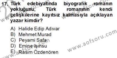 Çağdaş Türk Romanı Dersi 2012 - 2013 Yılı (Final) Dönem Sonu Sınavı 18. Soru