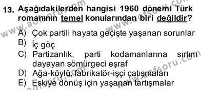 Çağdaş Türk Romanı Dersi 2013 - 2014 Yılı (Vize) Ara Sınavı 13. Soru