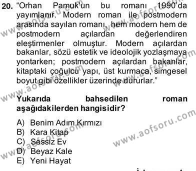 Çağdaş Türk Romanı Dersi 2013 - 2014 Yılı (Vize) Ara Sınavı 20. Soru