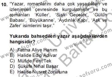 Çağdaş Türk Romanı Dersi 2013 - 2014 Yılı (Final) Dönem Sonu Sınavı 10. Soru