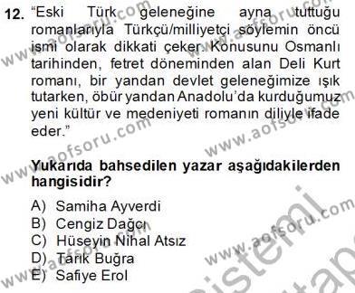 Çağdaş Türk Romanı Dersi 2013 - 2014 Yılı (Final) Dönem Sonu Sınavı 12. Soru