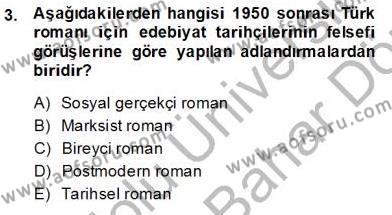 Çağdaş Türk Romanı Dersi 2013 - 2014 Yılı (Final) Dönem Sonu Sınavı 3. Soru
