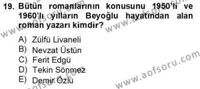 Çağdaş Türk Romanı Dersi 2013 - 2014 Yılı Tek Ders Sınavı 19. Soru