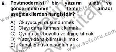 Çağdaş Türk Romanı Dersi 2013 - 2014 Yılı Tek Ders Sınavı 6. Soru