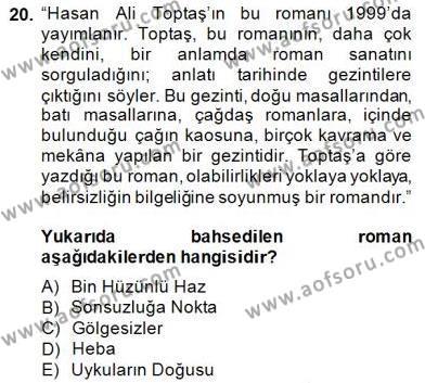 Çağdaş Türk Romanı Dersi 2014 - 2015 Yılı (Vize) Ara Sınavı 20. Soru