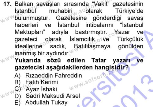 Çağdaş Türk Edebiyatları 1 Dersi 2012 - 2013 Yılı (Final) Dönem Sonu Sınavı 17. Soru