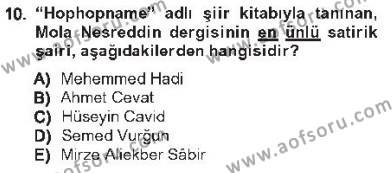 Çağdaş Türk Edebiyatları 1 Dersi 2012 - 2013 Yılı Tek Ders Sınavı 10. Soru