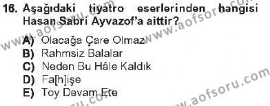 Çağdaş Türk Edebiyatları 1 Dersi 2012 - 2013 Yılı Tek Ders Sınavı 16. Soru