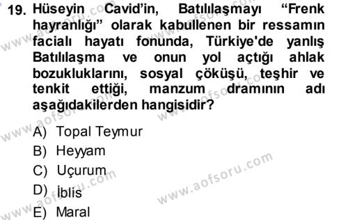 Çağdaş Türk Edebiyatları 1 Dersi 2013 - 2014 Yılı (Vize) Ara Sınavı 19. Soru