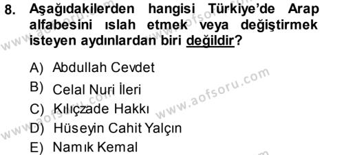 Çağdaş Türk Edebiyatları 1 Dersi 2013 - 2014 Yılı (Vize) Ara Sınavı 8. Soru