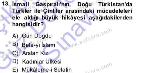 Çağdaş Türk Edebiyatları 1 Dersi 2013 - 2014 Yılı (Final) Dönem Sonu Sınavı 13. Soru