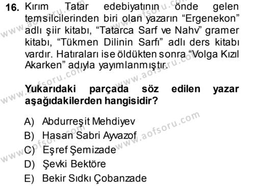Çağdaş Türk Edebiyatları 1 Dersi 2013 - 2014 Yılı (Final) Dönem Sonu Sınavı 16. Soru