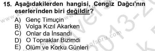 Çağdaş Türk Edebiyatları 1 Dersi 2013 - 2014 Yılı Tek Ders Sınavı 15. Soru