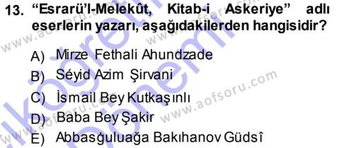 Çağdaş Türk Edebiyatları 1 Dersi 2014 - 2015 Yılı (Vize) Ara Sınavı 13. Soru