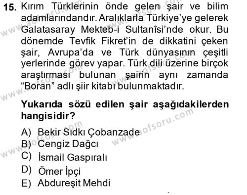 Çağdaş Türk Edebiyatları 1 Dersi 2014 - 2015 Yılı (Final) Dönem Sonu Sınavı 15. Soru