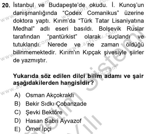 Çağdaş Türk Edebiyatları 1 Dersi 2018 - 2019 Yılı Yaz Okulu Sınavı 20. Soru