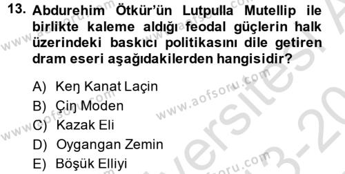 Çağdaş Türk Edebiyatları 2 Dersi 2013 - 2014 Yılı Tek Ders Sınavı 13. Soru