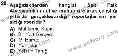 Cumhuriyet Dönemi Türk Nesri Dersi 2012 - 2013 Yılı Tek Ders Sınavı 20. Soru