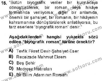 Cumhuriyet Dönemi Türk Nesri Dersi 2013 - 2014 Yılı (Final) Dönem Sonu Sınavı 15. Soru