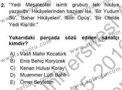 Cumhuriyet Dönemi Türk Nesri Dersi 2015 - 2016 Yılı (Final) Dönem Sonu Sınavı 2. Soru