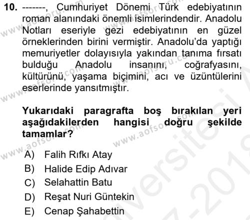 Cumhuriyet Dönemi Türk Nesri Dersi 2017 - 2018 Yılı (Final) Dönem Sonu Sınavı 10. Soru