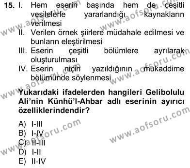 Eski Türk Edebiyatının Kaynaklarından Şair Tezkireleri Dersi 2012 - 2013 Yılı (Vize) Ara Sınavı 15. Soru
