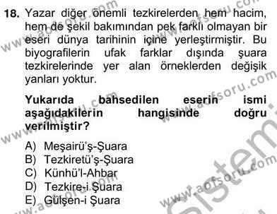 Eski Türk Edebiyatının Kaynaklarından Şair Tezkireleri Dersi 2012 - 2013 Yılı (Vize) Ara Sınavı 18. Soru