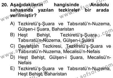 Eski Türk Edebiyatının Kaynaklarından Şair Tezkireleri Dersi 2012 - 2013 Yılı (Vize) Ara Sınavı 20. Soru