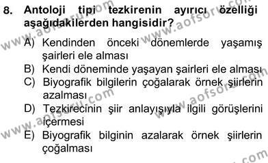 Eski Türk Edebiyatının Kaynaklarından Şair Tezkireleri Dersi 2012 - 2013 Yılı (Vize) Ara Sınavı 8. Soru