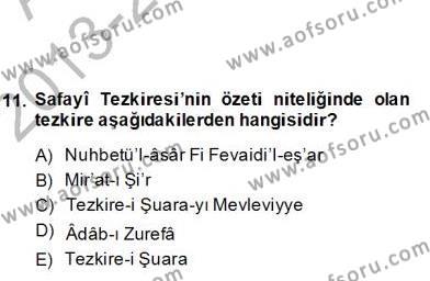 Eski Türk Edebiyatının Kaynaklarından Şair Tezkireleri Dersi 2012 - 2013 Yılı (Final) Dönem Sonu Sınavı 11. Soru
