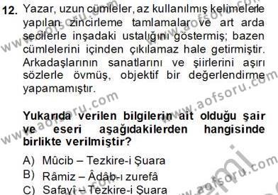 Eski Türk Edebiyatının Kaynaklarından Şair Tezkireleri Dersi 2012 - 2013 Yılı (Final) Dönem Sonu Sınavı 12. Soru