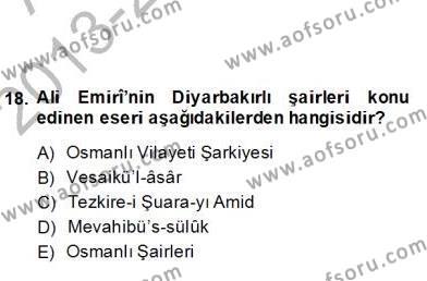Eski Türk Edebiyatının Kaynaklarından Şair Tezkireleri Dersi 2012 - 2013 Yılı (Final) Dönem Sonu Sınavı 18. Soru