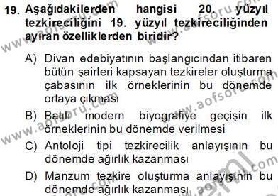 Eski Türk Edebiyatının Kaynaklarından Şair Tezkireleri Dersi 2012 - 2013 Yılı (Final) Dönem Sonu Sınavı 19. Soru