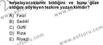 Eski Türk Edebiyatının Kaynaklarından Şair Tezkireleri Dersi 2012 - 2013 Yılı (Final) Dönem Sonu Sınavı 4. Soru