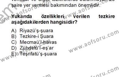 Eski Türk Edebiyatının Kaynaklarından Şair Tezkireleri Dersi 2012 - 2013 Yılı (Final) Dönem Sonu Sınavı 7. Soru