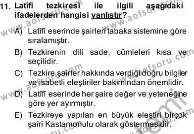Eski Türk Edebiyatının Kaynaklarından Şair Tezkireleri Dersi 2013 - 2014 Yılı (Vize) Ara Sınavı 11. Soru