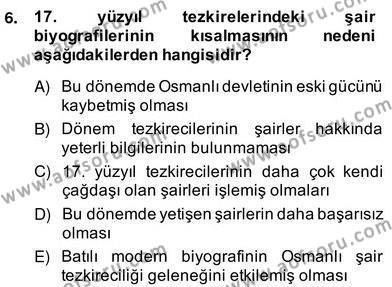 Eski Türk Edebiyatının Kaynaklarından Şair Tezkireleri Dersi 2013 - 2014 Yılı (Vize) Ara Sınavı 6. Soru