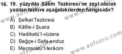 Eski Türk Edebiyatının Kaynaklarından Şair Tezkireleri Dersi 2013 - 2014 Yılı Tek Ders Sınavı 16. Soru