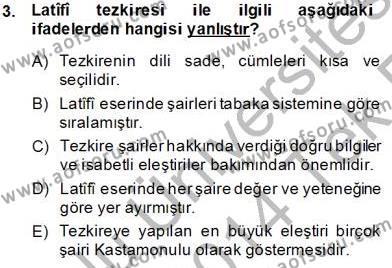 Eski Türk Edebiyatının Kaynaklarından Şair Tezkireleri Dersi 2013 - 2014 Yılı Tek Ders Sınavı 3. Soru