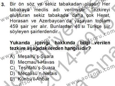 Eski Türk Edebiyatının Kaynaklarından Şair Tezkireleri Dersi 2014 - 2015 Yılı (Vize) Ara Sınavı 3. Soru