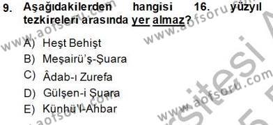 Eski Türk Edebiyatının Kaynaklarından Şair Tezkireleri Dersi 2014 - 2015 Yılı (Vize) Ara Sınavı 9. Soru